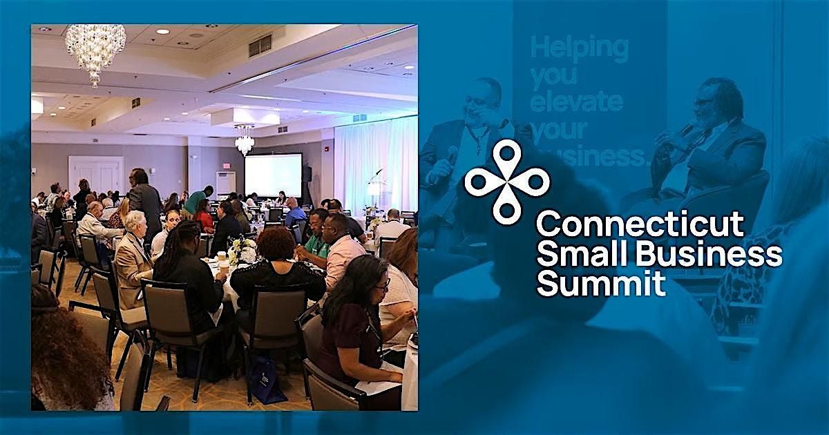 Connecticut Small Business Summit, 20 May | Event in Rocky Hill | AllEvents