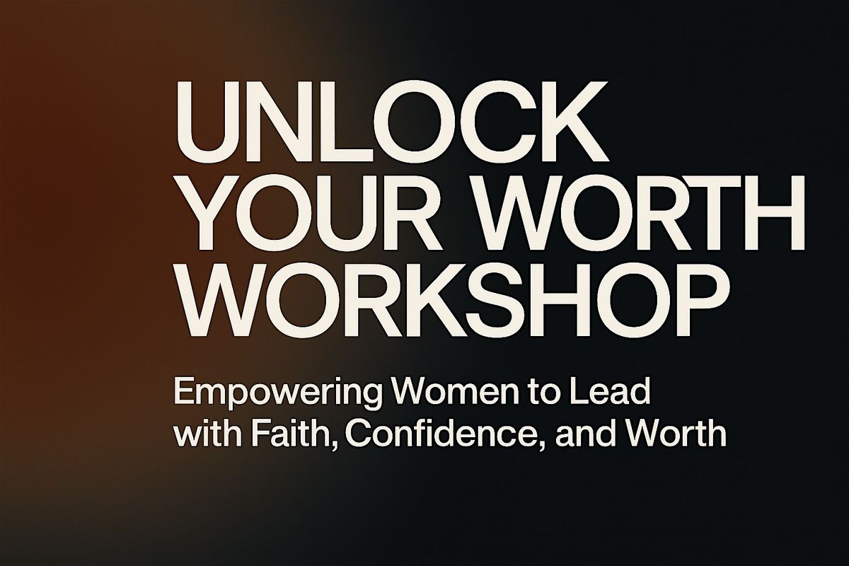 Unlock Your Worth Workshop, 17 January | Event in Lake Elsinore | AllEvents