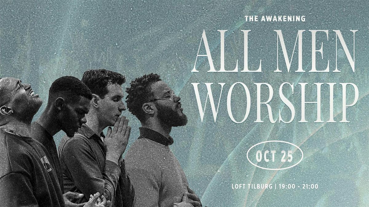 All Men Worship | the Awakening