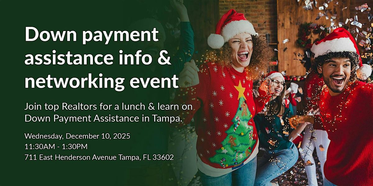 Down Payment Assistance Information and Realtor Networking Event, 10 December | Event in Tampa | AllEvents