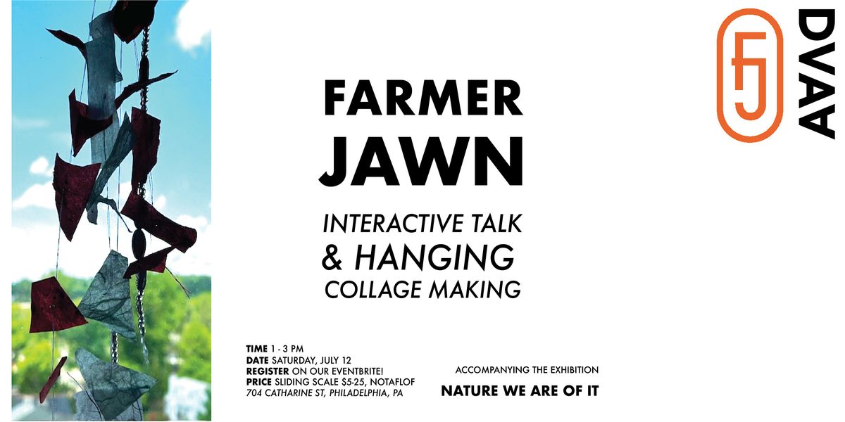 A  Farmer Jawn  Interactive Talk  & Hanging Collage Making Workshop, 12 July | Event in Philadelphia | AllEvents