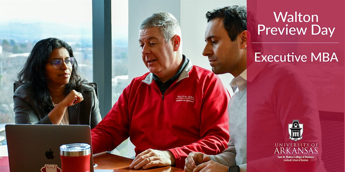 Walton Executive MBA Saturday Preview Day, 28 June | Event in Fayetteville | AllEvents
