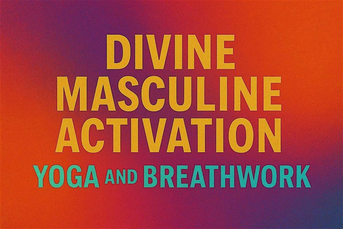 Divine Masculine Activation: Yoga, Breathwork and Breakthroughs, 24 August | Event in Scottsdale | AllEvents