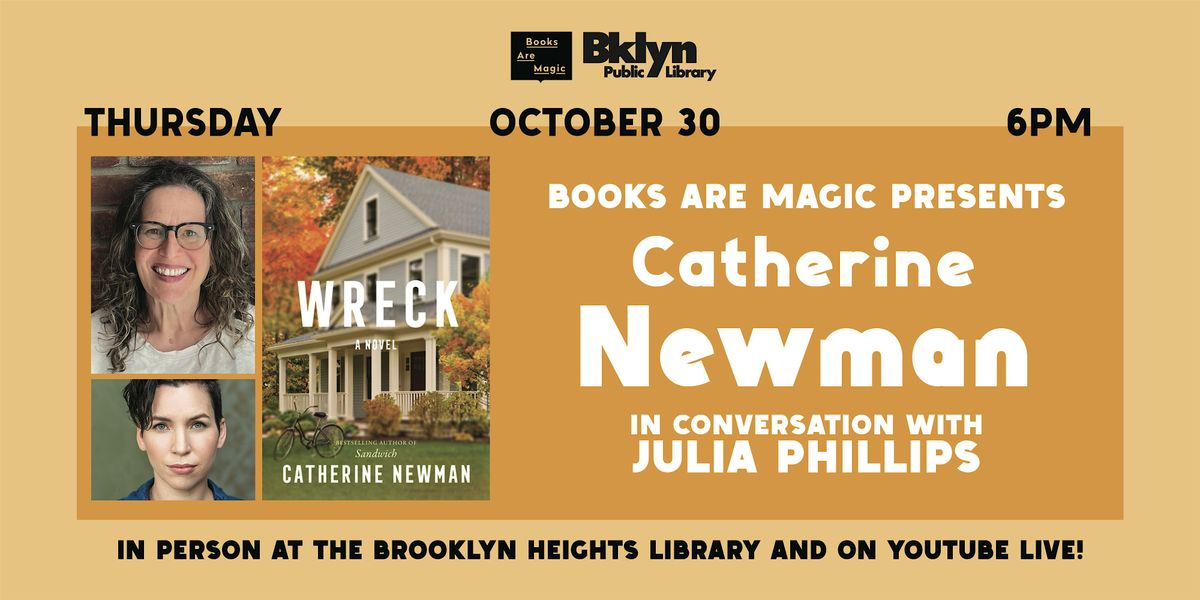 Offsite: Catherine Newman: Wreck w/ Julia Phillips, 30 October | Event in Brooklyn | AllEvents