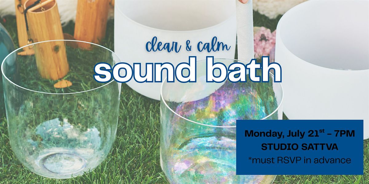 CLEAR & CALM: A RESTORATIVE SOUND BATH, 21 July | Event in Bradenton | AllEvents