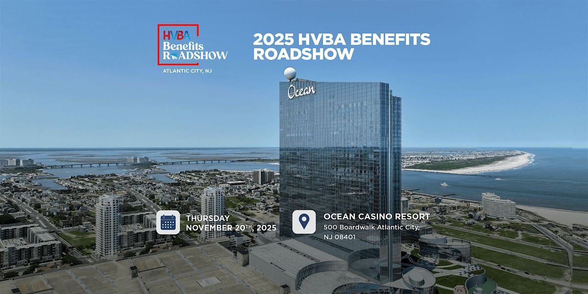 2025 HVBA Benefits Roadshow Event | Atlantic City, NJ, 20 November | Event in Atlantic City | AllEvents