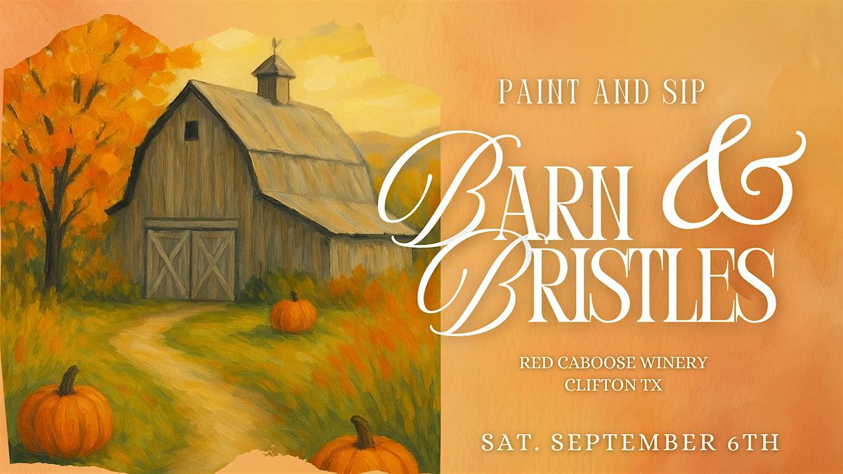 Red Caboose Barn & Bristles Paint N Sip, 6 September | Event in Clifton | AllEvents