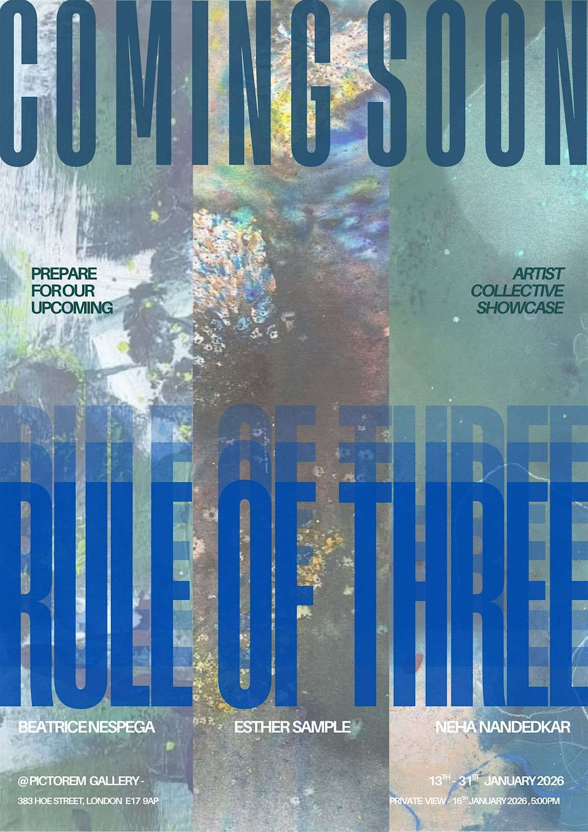 Rule of Three - Group Show -Beatrice Nespega- Esther Sample-Neha Nandedkar, 13 January | Event in London | AllEvents