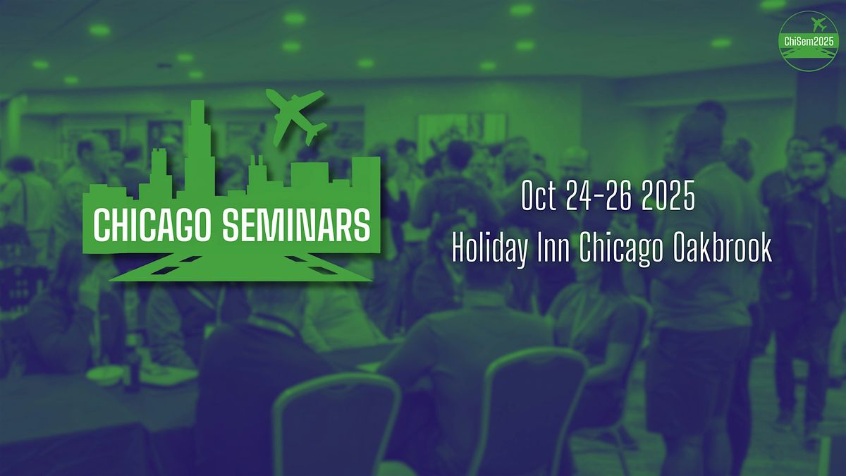 15th Chicago Seminars at Holiday Inn Heritage Edition 2025, 24 October | Event in Oakbrook Terrace | AllEvents