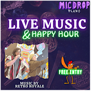 LIVE MUSIC & HAPPY HOUR WITH RETRO ROYALE, 3 May | Event in Plano | AllEvents