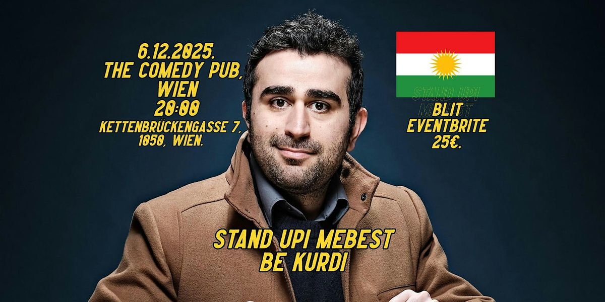 Stand-Up Comedy bi Kurdî legel Kak Mebest @TheComedyPub, 6 December | Event in Wien | AllEvents