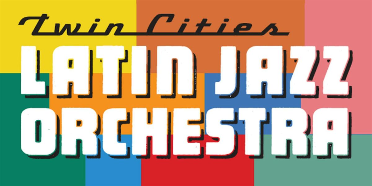 The Twin Cities Latin Jazz Orchestra, 1 June | Event in Minneapolis | AllEvents