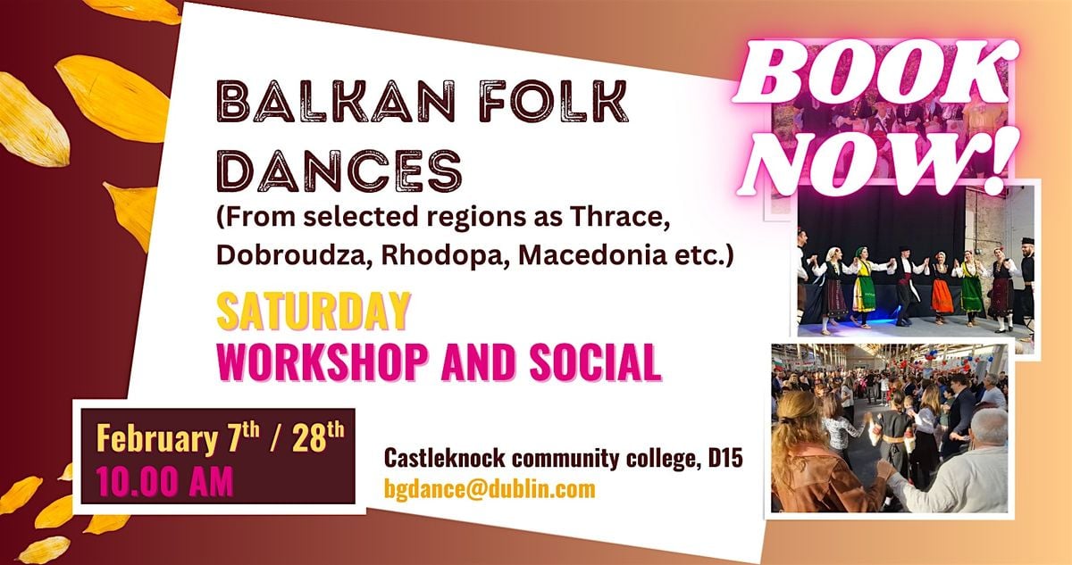 Balkan folk dances - workshop and social in February. No partner required!