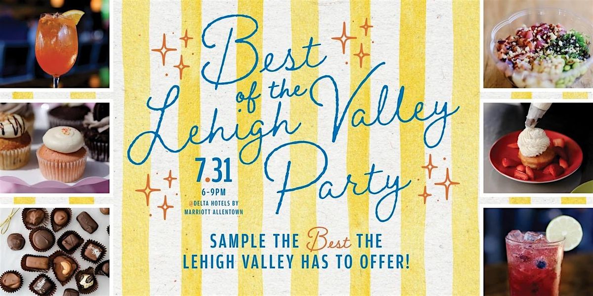Best of the Lehigh Valley Party 2025 | Event in Breinigsville | AllEvents