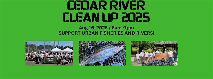 Cedar River clean up 2025, 16 August | Event in Renton | AllEvents
