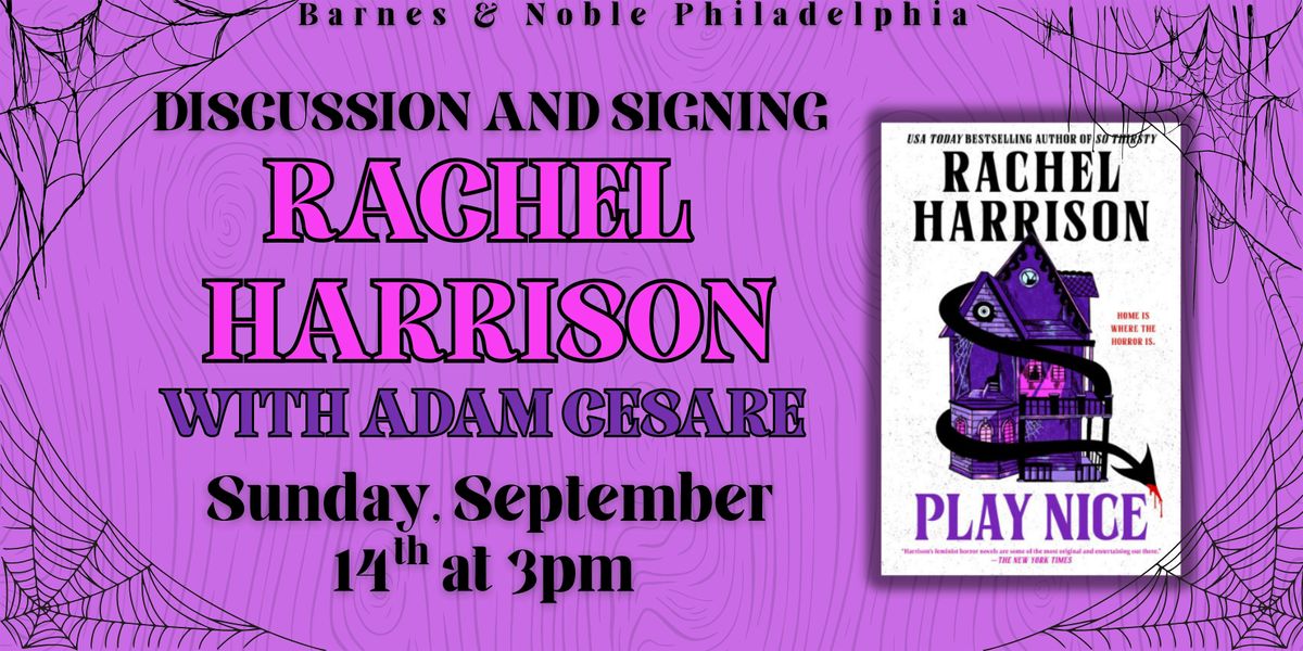 Rachel Harrison celebrates PLAY NICE on September 14th at 3pm - BN Philly, 14 September | Event in Philadelphia