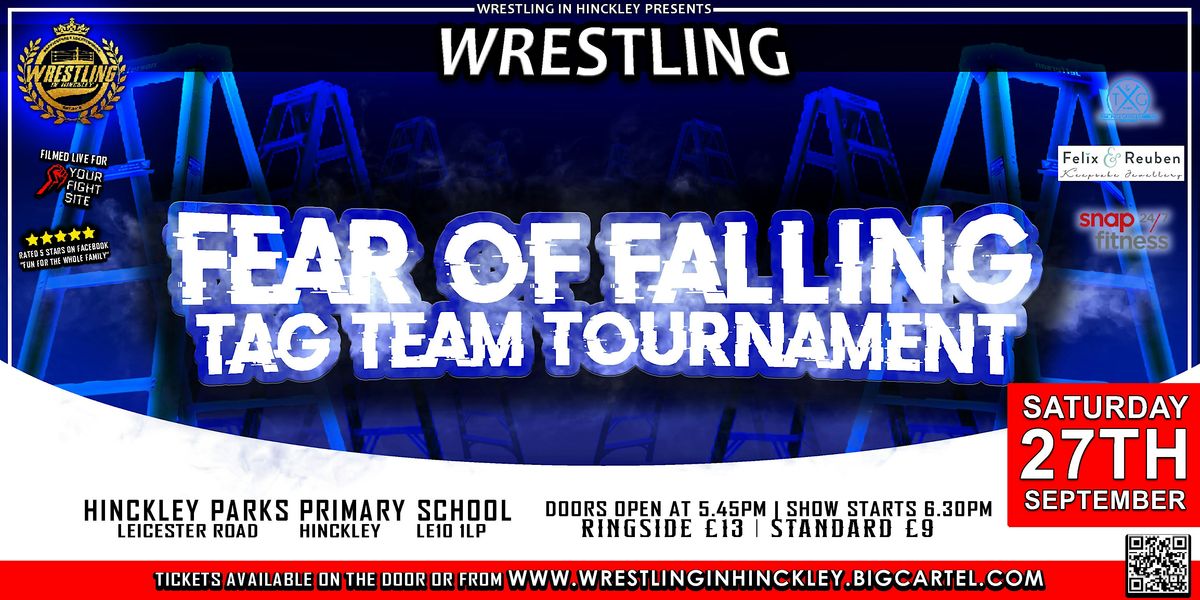 Wrestling In Hinckley "Fear Of Falling Tag Team Tournament", 27 September | Event in Hinckley | AllEvents