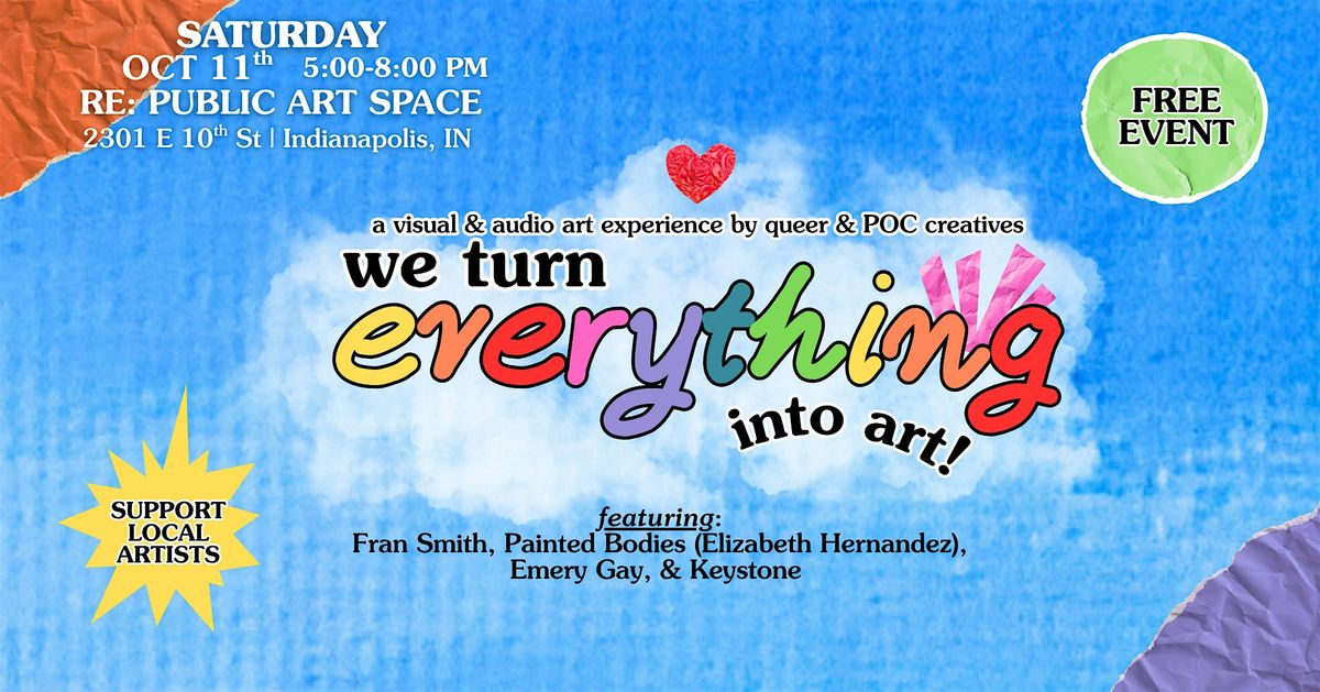 we turn everything into art: an audio & visual art experience, 11 October | Event in Indianapolis | AllEvents