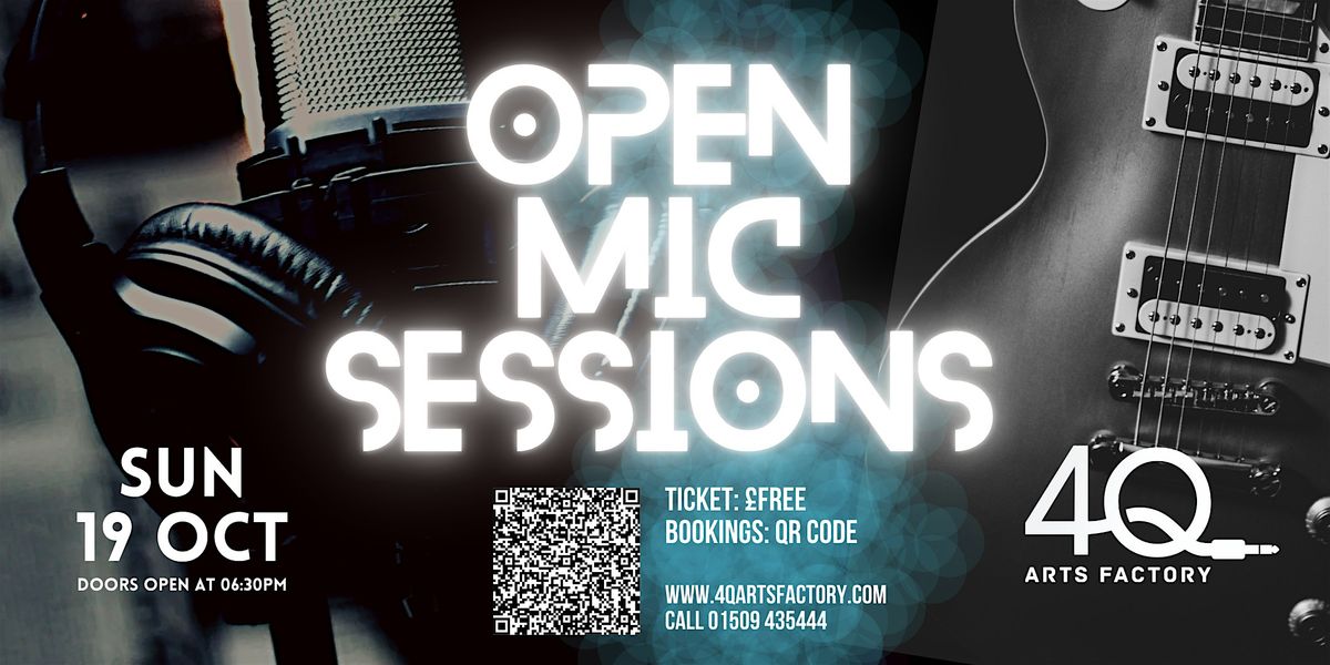 Studio Open Mic Sessions @ 4Q Arts Factory, Loughborough, 19 October | Event in Loughborough | AllEvents