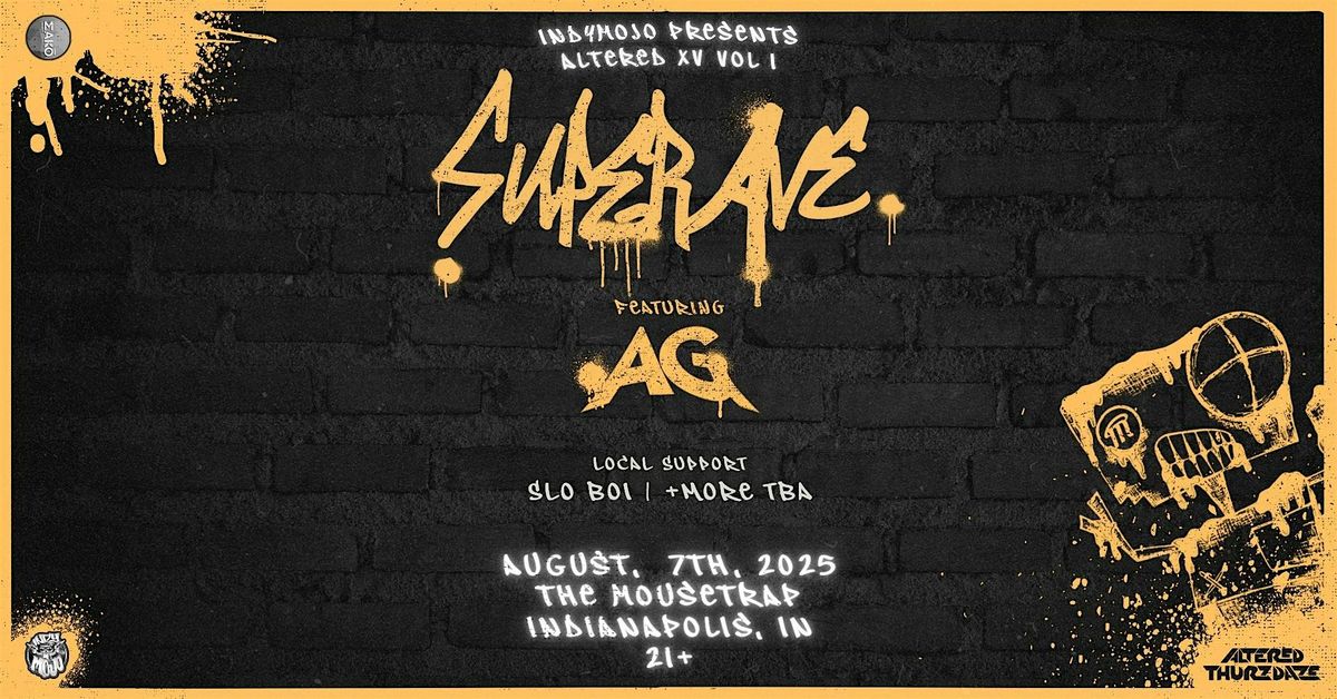 Altered Thurzdaze: ALTERED XV vol 1 w/ SuperAve & AG, 7 August | Event in Indianapolis | AllEvents