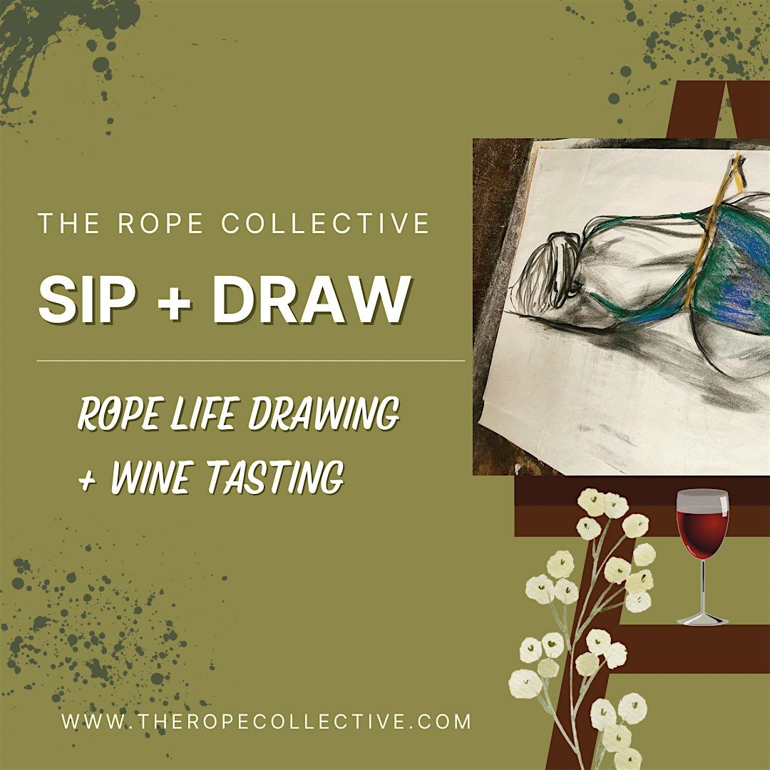 The Rope Collective's Sip + Draw: Life Drawing and Wine Tasting, 8 May | Event in San Diego | AllEvents