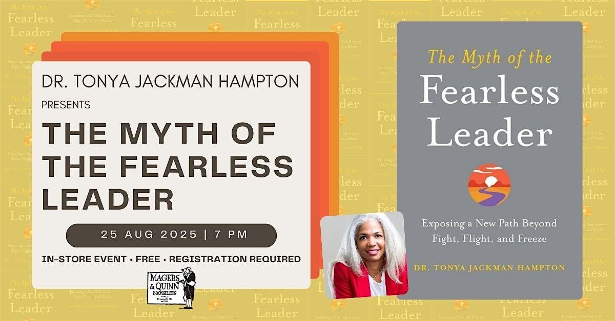 Dr. Tonya Jackman Hampton presents The Myth of the Fearless Leader, 25 August | Event in Minneapolis | AllEvents