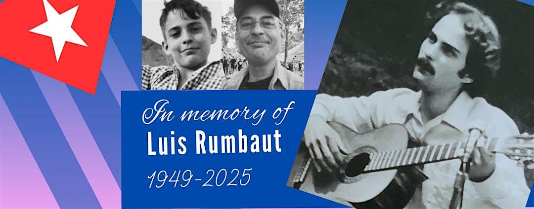 In memory of Luis Rumbaut (1949-2025), 15 September | Event in Washington | AllEvents