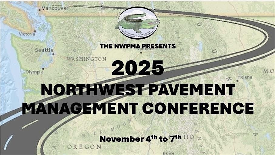2025 Northwest Pavement Management Association (NWPMA) Conference, 4 November | Event in Seaside | AllEvents