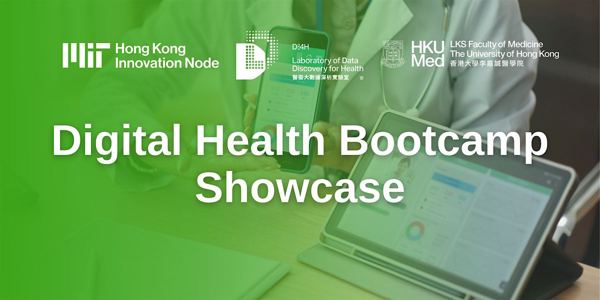 Digital Health Bootcamp 2025 Showcase by MIT Node, 29 August | Event in Hong Kong | AllEvents