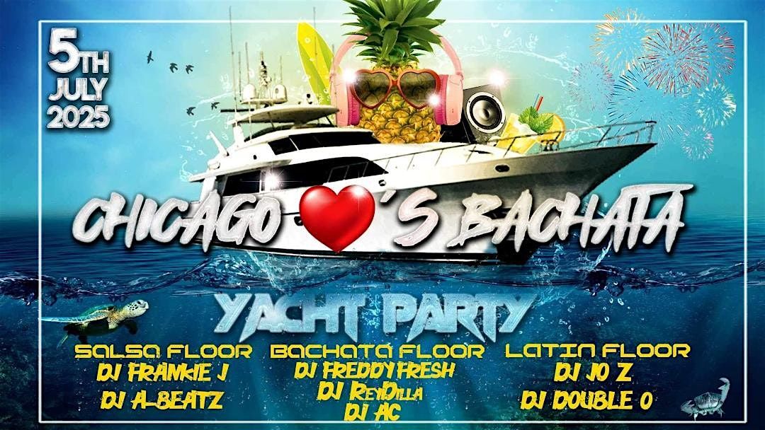 Chicago Loves Bachata Yacht Party 2025, 5 July | Event in Chicago | AllEvents