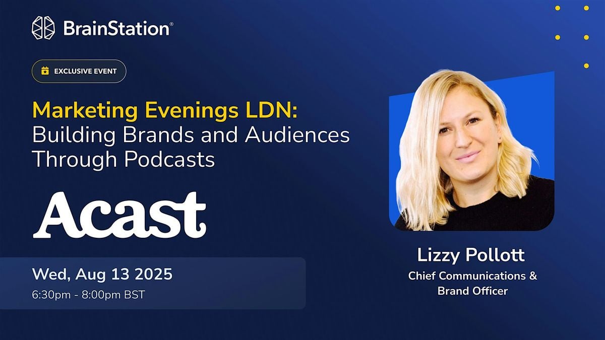Marketing Evenings LDN: Building Brands and Audiences Through Podcasts, 13 August | Event in London | AllEvents