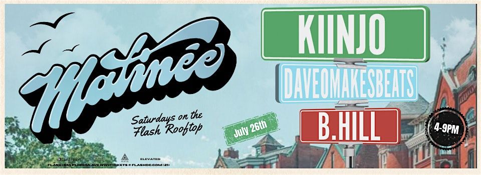Matinée Day Party: Kiinjo at Flash Rooftop, 26 July | Event in Washington | AllEvents