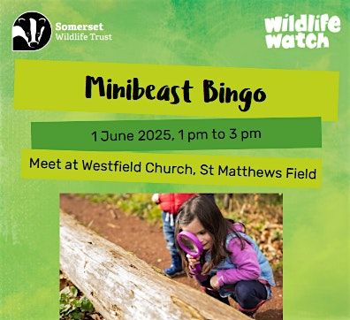 Wildlife Watch Club - Minibeast Bingo, 1 June | Event in Bridgwater | AllEvents