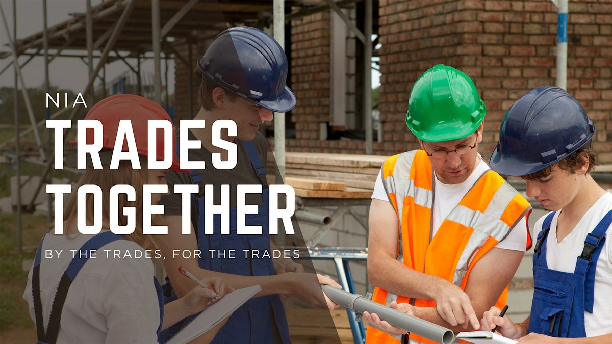 NIA Trades Together - Elite Networking for the Trades | Event in Austin | AllEvents