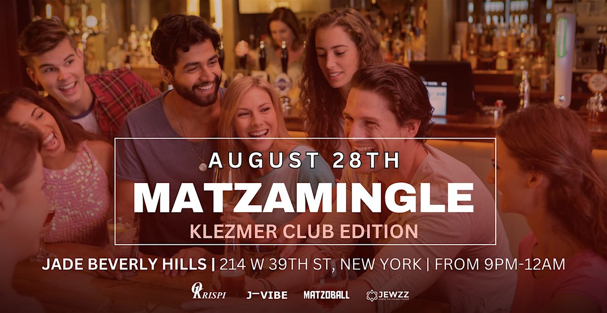 MATZOMINGLE x JVIBE - YJP After Work Networking Event - Los Angeles 8/28, 28 August | Event in Beverly Hills