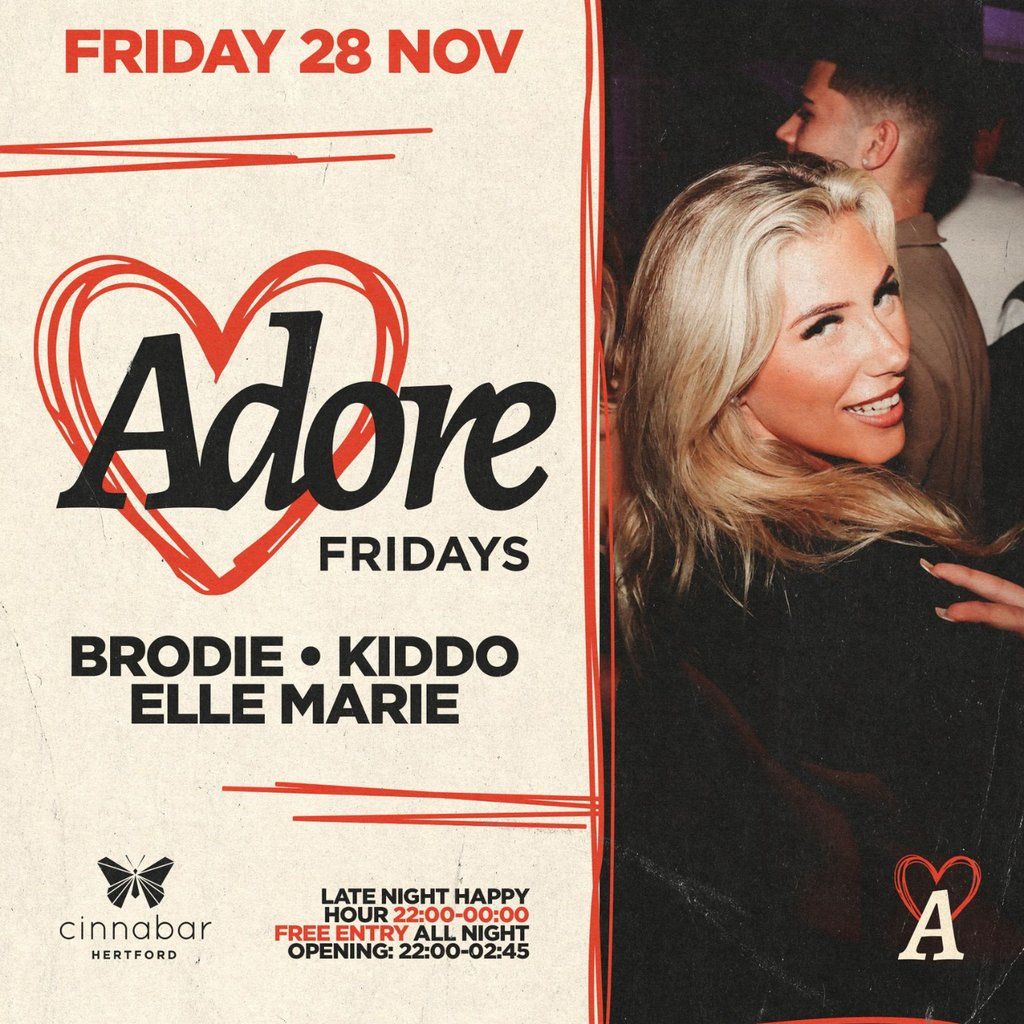 Adore Fridays, 28 November | Event in Hertford | AllEvents