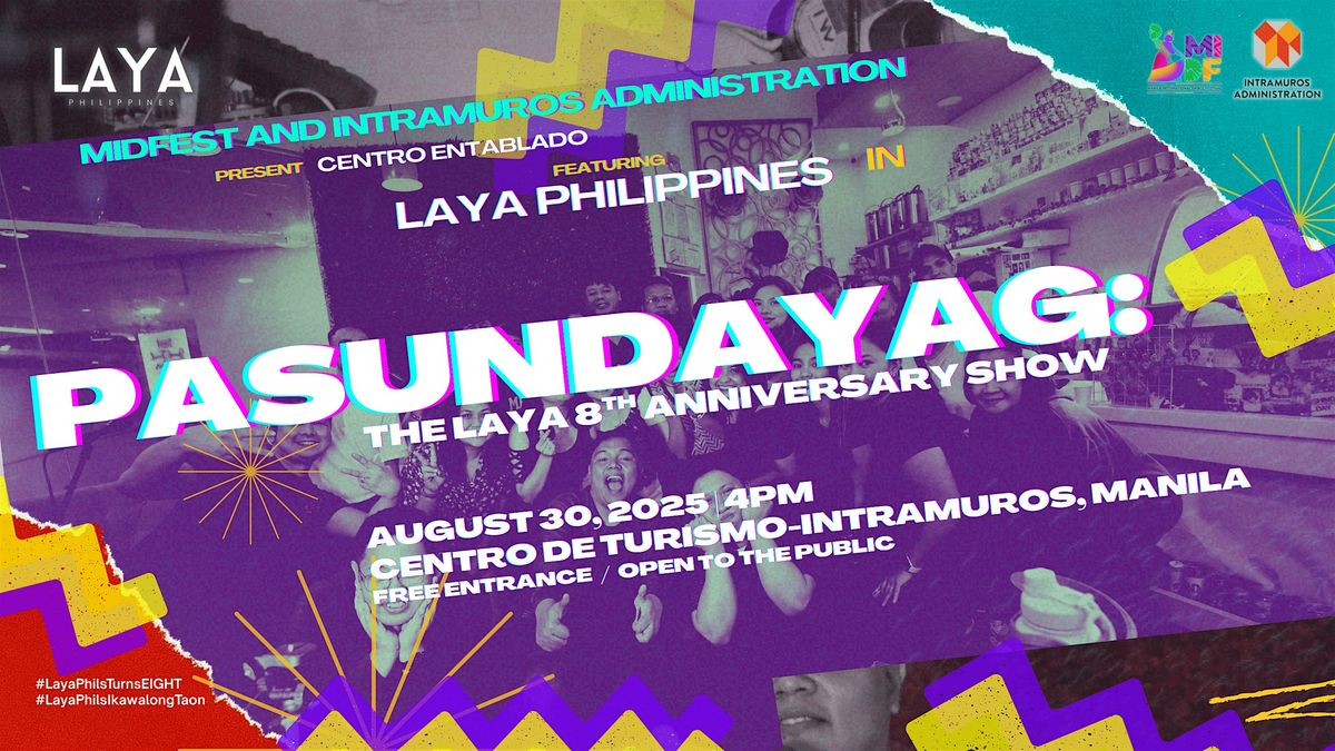 Pasundayag: The Laya 8th Anniversary Show, 30 August | Event in Manila | AllEvents