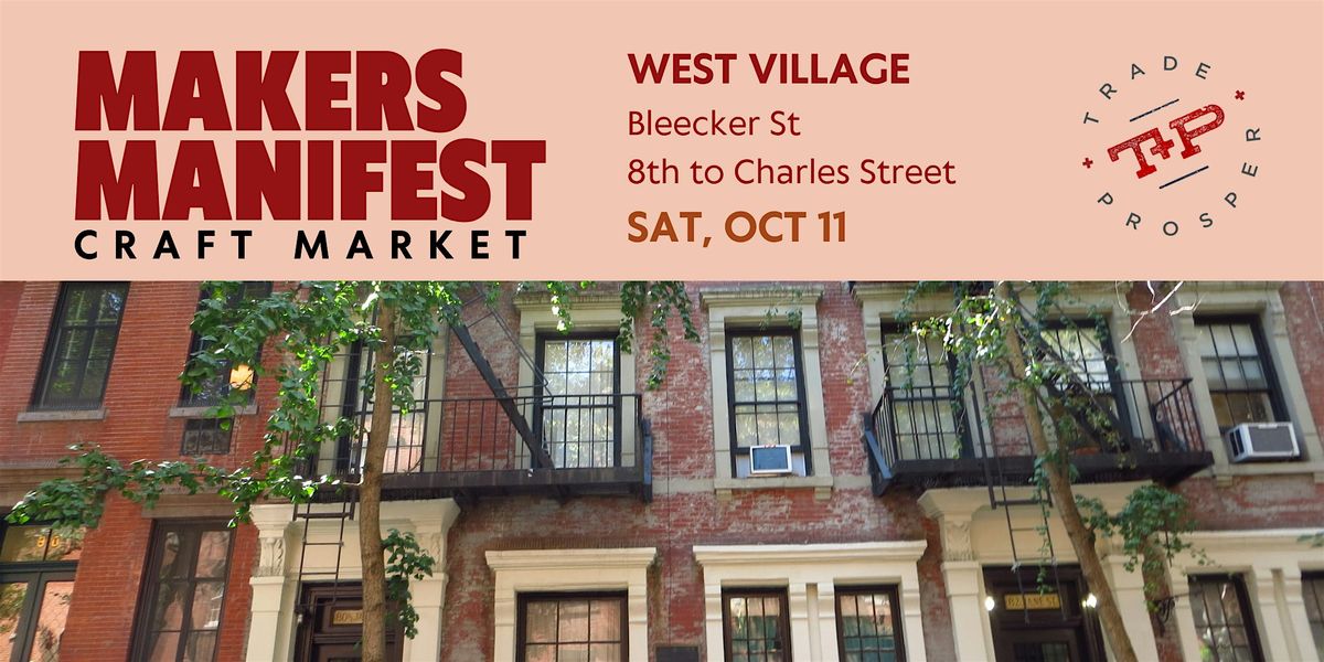 MAKERS MANIFEST - WEST VILLAGE 2, 11 October | Event in New York | AllEvents