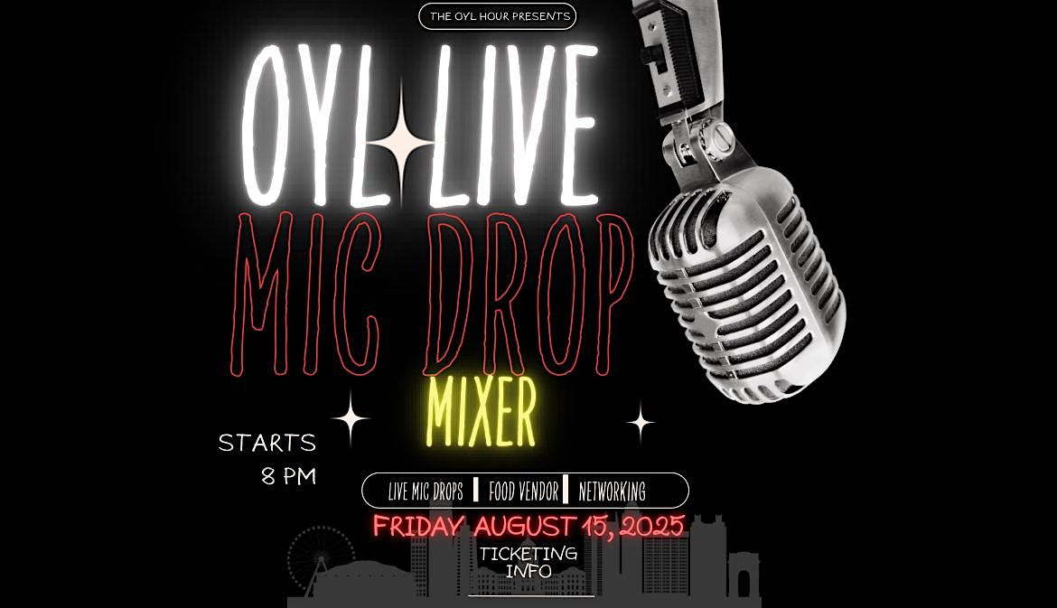 OYL Live Mic Drop Mixer, 15 August | Event in Scottdale | AllEvents