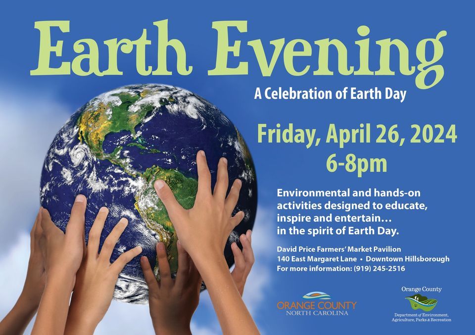 Earth Evening, David Price Farmers' Market Pavilion 140 East Margaret