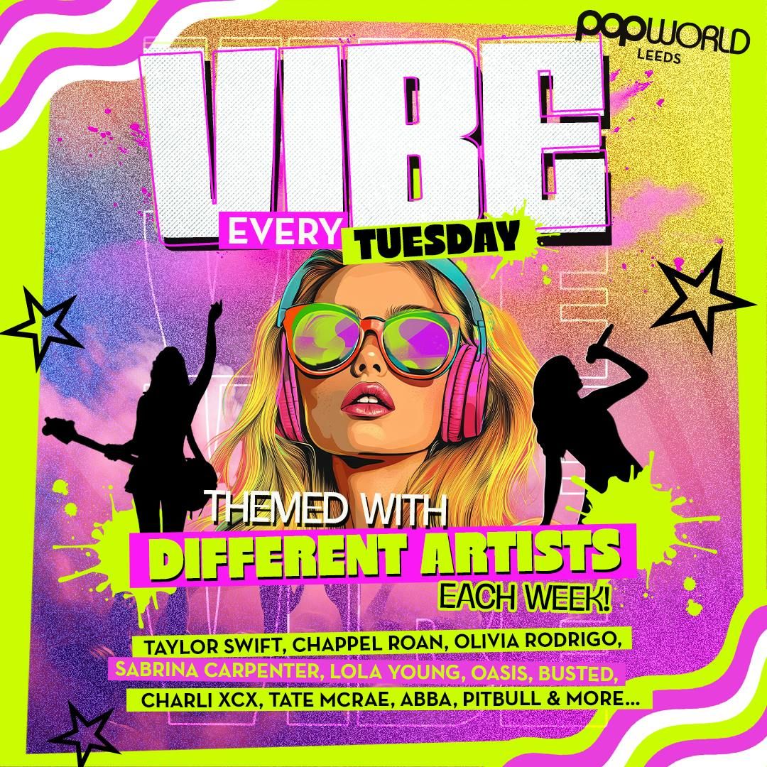 VIBE- Pop Queens, 9 December | Event in Leeds | AllEvents