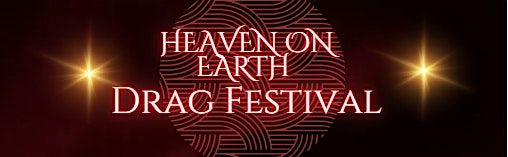 HEAVEN ON EARTH DRAG FESTIVAL 2025 ✨, 6 June | Event in Houston | AllEvents