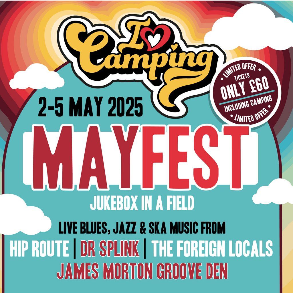 I Love Camping - MAYFEST @ Field Good Bar - near Bath, 2 May | Event in Bath | AllEvents
