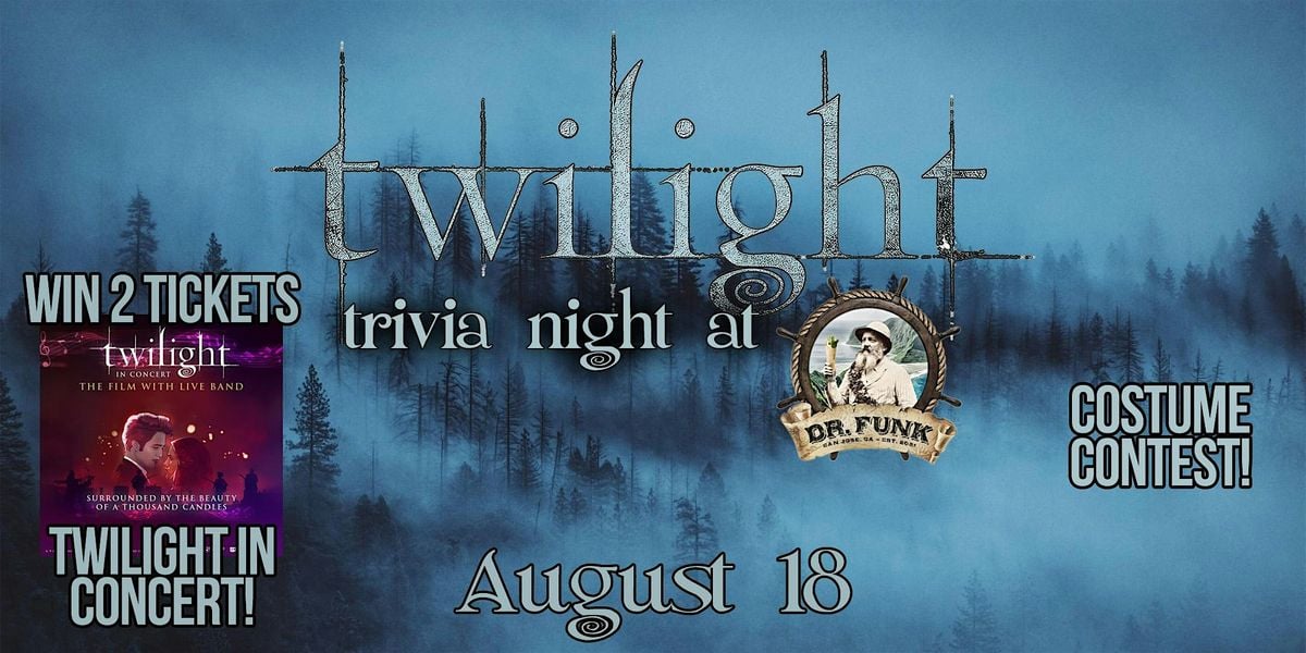 Twilight Trivia Night at Dr. Funk! FREE TO PLAY!, 18 August | Event in San Jose | AllEvents