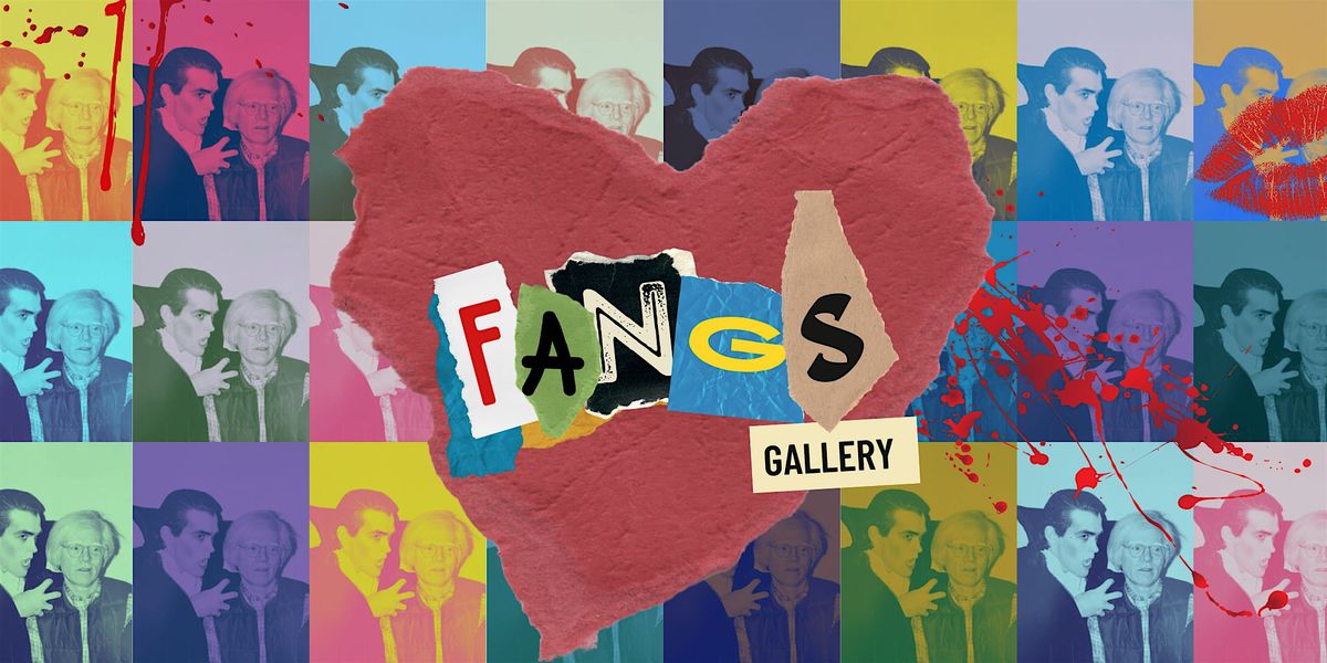 Fangs Gallery — a Warhol-Inspired Vampire LARP, 21 March | Event in Hebron | AllEvents