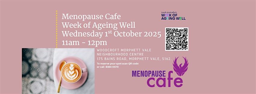 Menopause Cafe - Celebrating the Week of Ageing Well, 1 October | Event in Morphett Vale | AllEvents