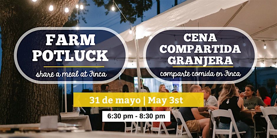 Finca Tres Robles Farm Potluck / Cena Compartida Granjera | Event in Houston | AllEvents