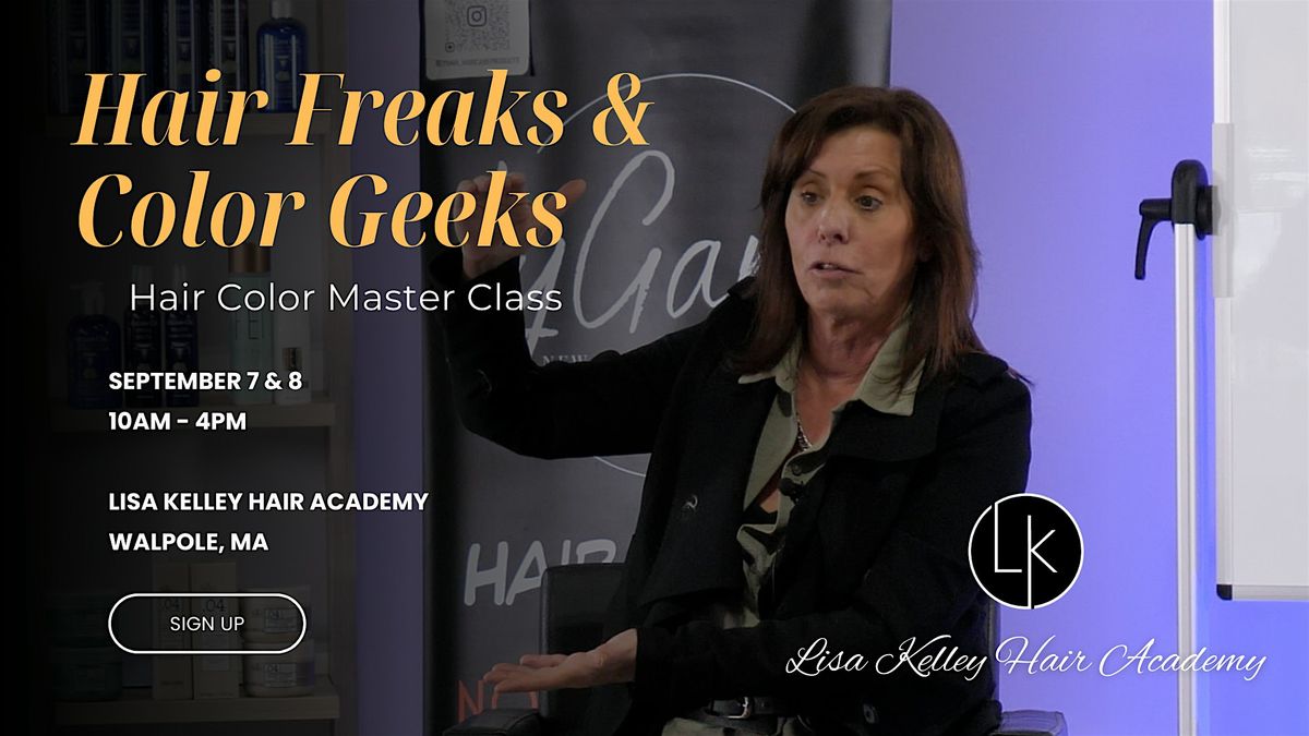 Hair Freaks & Color Geeks | Sept. 7 & 8 | Walpole, MA, 7 September | Event in Walpole | AllEvents