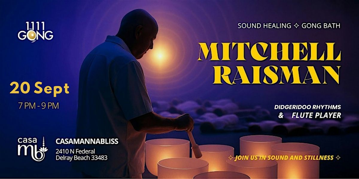 1111Gong Sound Healing Gong Bath, Didgeridoo and Flute at Casamannabliss, 20 September | Event in Delray Beach