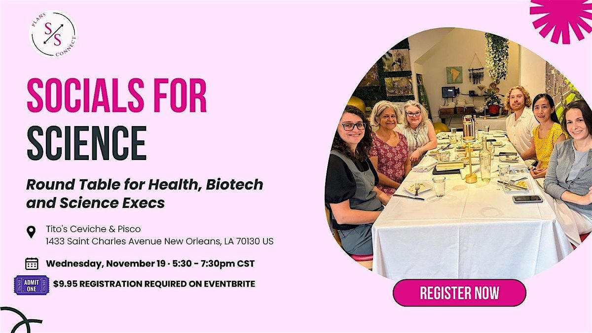November Socials for Science: Round Table for Health, Biotech and Science, 19 November | Event in New Orleans
